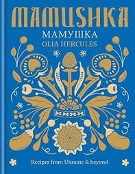 Pdf Free Mamushka Recipes From Ukraine Beyond Olia Eastern European Recipes Ukrainian Recipes