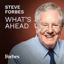 Forbes is a global media company, focusing on business, investing, technology, entrepreneurship, leadership, and lifestyle. Steve Forbes What S Ahead