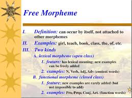 A sign is grammaticalized to the extent that it is devoid of concrete lexical meaning and takes part in obligatory grammatical rules. Ppt Morphology Powerpoint Presentation Free Download Id 480933