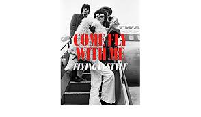Este livro foi escrito por um autor conhecido, várias obras de livros foram produzidas. Come Fly With Me Flying In Style Amazon Com Br
