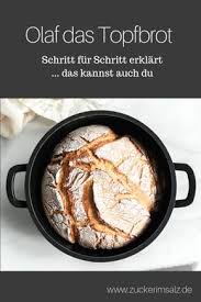 Olaf Das Topf Brot Brot Backen Rezept Einfach Brot Backen Rezept Brot Backen