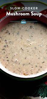 Lazy Day Slow Cooker Mushroom Soup Recipe Recipe Soup Recipes Slow Cooker Stuffed Mushrooms Mushroom Soup