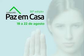 Judiciário paulista participa da 30ª Semana da Justiça pela Paz em Casa  Excelentíssima Senhora Conselheira Renata Gil de Al