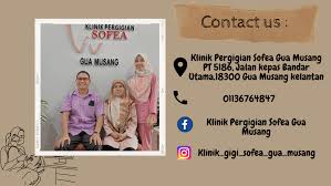 Klinik Pergigian Sofea Gua Musang