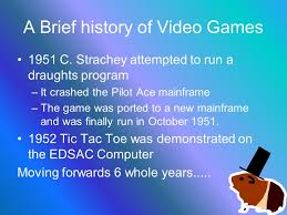 Learn the definition of 'strachey'. Cse1gdt Game Design Theory Paul Taylor A Brief History Of Video Games 1951 C Strachey Attempted To Run A Draughts Program It Crashed The Pilot Ppt Download