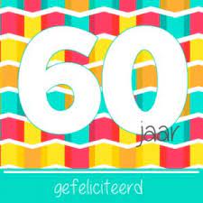 Verjaardagswensen 60 Jaar Gefeliciteerd 60 Jaar Teksten