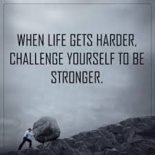 See more ideas about motivation quotes, quotes motivation and inspirational. Quotes About Challenges Challenge Quotes Life Gets Hard Quotes When Life Gets Hard