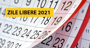 Zile Libere In Anul 2021 AngajaÈ›ii Vor Avea 7 Zile Libere Din 15 Legale 8 Sunt SambÄƒta Sau Duminica Ziarul Unirea