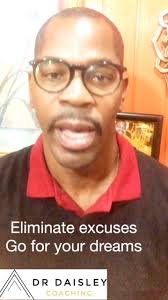 Dr. Adrian shares experience and excuses that can hinder you from following  your dreams