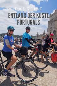 Radreise Entlang Der Kuste Portugals Reisen Fahrradtour Portugal