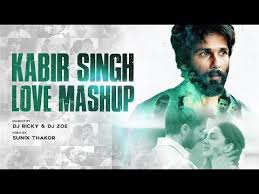 Kabir Singh Love Mashup Dj Ricky Dj Zoe Sunix Thakor Romantic Mashup Youtube Mashup Mashup Music Bollywood Songs