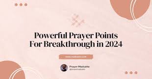 Powerful Prayer Points For Breakthrough in 2024 | Prayer M. Madueke