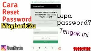 Watch this video to learn how to:0:05 retrieve your maybank2u. Tutorial Cara Reset Password Maybank2u Youtube
