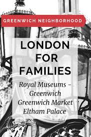 Experience The Royal Museums Greenwich Market Eltham Palace In The Greenwich Neighborhood Eve Family Adventure Travel London City Guide Travel Guide London