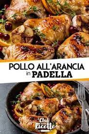 Pin Di Daria Carraro Su Pollo Ricette Pollo All Arancia Ricetta Di Pollo