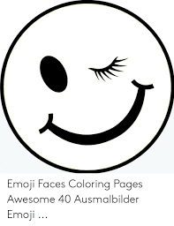 Free printable smiley face coloring pages for kids. Emoji Faces Coloring Pages Awesome 40 Ausmalbilder Emoji Emoji Meme On Awwmemes Com