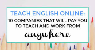 Teach English Online 10 Companies That Will Pay You To Teach And Work From Anywhere I Like To Dabble