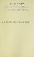 A loose tooth due to trauma can tighten back up: The Tightening Of Loose Teeth Some Technical Innovations By Witkowski Translated From The First German Edition By Edgar Neumann And William M Gabriel Wellcome Collection