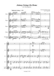 Download Johnny Swings On Home When Johnny Comes Marching Home For Flute Quartet Sheet Music By Folk Song Sheet Mus Folk Song Digital Sheet Music Quartet
