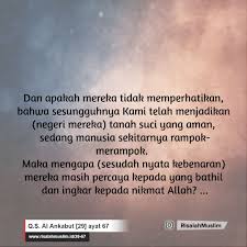 Surah ankabut (the spider) is the 29th chapter of the quran. Surah Al Ankabut Ayat 67 Qs 29 67 Tafsir Alquran Surah Nomor 29 Ayat 67