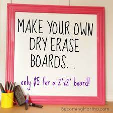 Make Your Own Dry Erase Boards For 5 Becoming Martha Diy Dry Erase Board Dry Erase Board Erase Board
