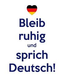 Bleig Ruhig Und Sprich Deutsch Learn German German Words Learn German Online