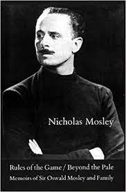 Последние твиты от oswald mosley (@oswaldmosley1). Rules Of The Game Beyond The Pale Memoirs Of Sir Oswald Mosley And Family Mosley Nicholas 9780916583750 Amazon Com Books