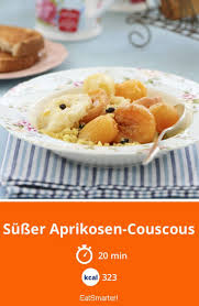Susser Aprikosen Couscous Rezept Rezepte Couscous Lebensmittel Essen