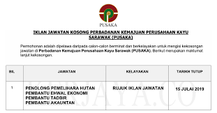 Tarikh tutup permohonan :25 julai 2019 lokasi : Permohonan Jawatan Kosong Terkini Perbadanan Kemajuan Perusahaan Kayu Sarawak Pusaka Kerja Kosong Kerajaan