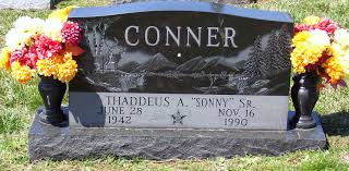Thaddeus Arthur “Sonny” Conner Sr. (1942-1990)