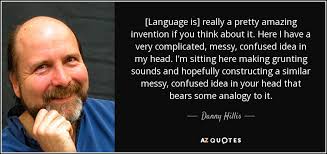 TOP 18 QUOTES BY DANNY HILLIS