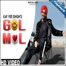 Gol Mol Mp3 Song Download Pagalworld Kay Vee Singh