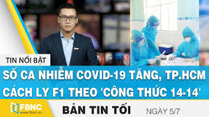 You can visit your state or local health department's website to look for the latest local information on testing. Báº£n Tin Tá»'i Ngay 5 7 Sá»' Ca Nhiá»…m Covid 19 TÄƒng Tp Hcm Cach Ly F1 Theo Cong Thá»©c 14 14 Fbnc Youtube