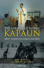 Rooting for everyone most especially for cha eunwoo. The Miracle Of Father Kapaun Priest Soldier And Korean War Hero By Roy Wenzl