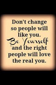 Always Be True To Yourself Quotes Words Positive Quotes