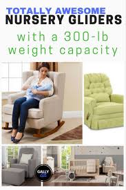 300 Lb Weight Limit Gliders 10 Of The Best Heavy Duty Glider Rockers For The Nursery In 2018 Nursery Glider Nursery Nursery Rocker