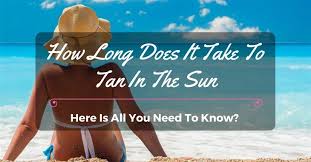 Most people with average tone skin will take a few days of being in the sun for a couple of hours each time. How Long Does It Take To Tan In The Sun Here Is All You Need To Know