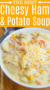 Cheesy Ham And Potato Soup Potatosoup Hampotatosoup Soup Ham And Potato Soup Cheesy Ham Homemade Soup