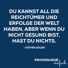Die Besten Zitate Uber Gesundheit Psychologie Einfach De