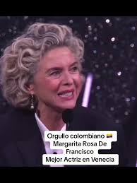Margarita Rosa De Francisco Mejor Actriz Festival De Venecia