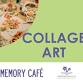 Memory Cafe: Collage Art