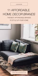 Decorating a home is most definitely a challenge. The Best Affordable Home Decor Brands To Update Your Space
