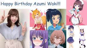 Happy Birthday Azumi Waki! : r/seiyuu