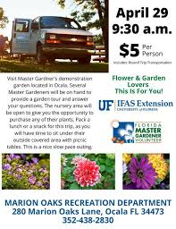 Along with quality florida plants, you'll find a nice selection of mulch, potting soil, fertilizers and gardening tools in our. Master Gardeners Garden Outing Marion Oaks Community Center Mstu The Villages 29 April 2021