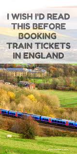 Train Travel England England Travel Europe Train Travel Travel Tips England