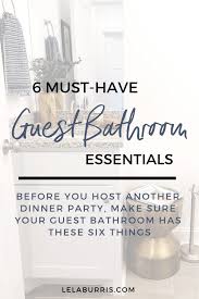 See more ideas about bathroom decor, home diy, decor. 6 Must Have Guest Bathroom Essentials Organized Ish By Lela Burris