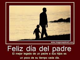 Tengo la ventaja de tener un maravilloso padre que a muchos hijos le hubiera ¡feliz día del padre! Imagenes Con Frase Feliz Dia Del Padre Con Movimiento
