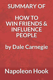 Dale Carnegie How To Win Friends And Influence Summary Pdf Epub Summary Of How To Win Friends And Influence People By Dale Carnegie Full Ebook How To Influence People Reading Lists Book Summaries