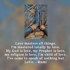 My God Is Love Rumi Quotes Rumi Love Quotes Rumi Love