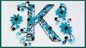 This letter e is mounted on heavy mat board and quilled in heavy cardstock paper in a black zebra pattern. Diy Quilled Letter K Paper Quilling Art Designs Youtube